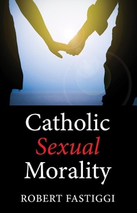 Enlarge image Cover: Catholic Sexual Morality - Wipf and Stock