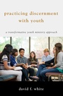 Cover: Practicing Discernment with Youth - Wipf and Stock Publishers