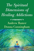Cover: The Spiritual Dimensions of Healing Addictions - Wipf and Stock