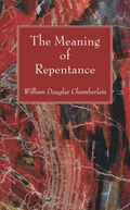 Abbildung von: The Meaning of Repentance - Wipf and Stock