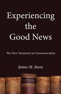 Abbildung von: Experiencing the Good News - Wipf and Stock