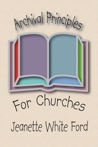 Abbildung von: Archival Principles of Churches - Wipf and Stock Publishers