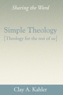 Cover: Simple Theology: Theology for the Rest of Us - Wipf and Stock Publishers