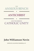 Cover: The Anxious Bench, Antichrist and the Sermon Catholic Unity - Wipf and Stock Publishers