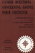 Cover: Candid Questions Concerning Gospel Form Criticism - Pickwick Publications