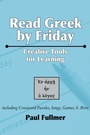 Cover: Read Greek by Friday: Creative Tools for Learning - Wipf and Stock Publishers