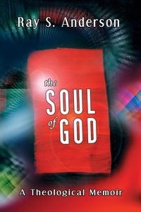 Enlarge image Cover: The Soul of God - Wipf and Stock Publishers