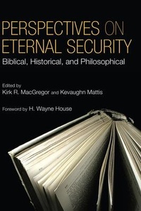 Enlarge image Cover: Perspectives on Eternal Security - Wipf & Stock Publishers