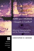 Cover: John and Thomas--Gospels in Conflict? - Pickwick Publications