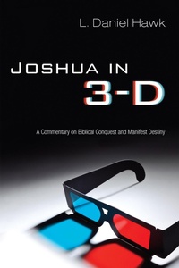 Enlarge image Cover: Joshua in 3-D - Wipf and Stock Publishers