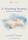 Cover: A Teaching Hymnal - Wipf and Stock Publishers