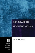 Cover: Jeremiah 48 as Christian Scripture - Wipf and Stock Publishers