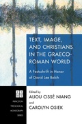 Cover: Text, Image, and Christians in the Graeco-Roman World - Wipf and Stock Publishers