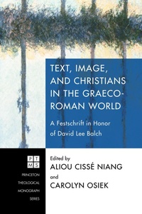 Enlarge image Cover: Text, Image, and Christians in the Graeco-Roman World - Wipf and Stock Publishers