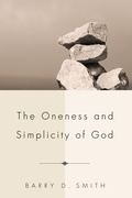 Cover: The Oneness and Simplicity of God - Wipf and Stock Publishers