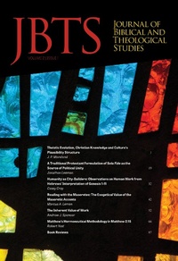Enlarge image Cover: Journal of Biblical and Theological Studies, Issue 2.1 - Pickwick Publications