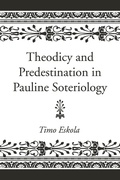 Abbildung von: Theodicy and Predestination in Pauline Soteriology - Wipf and Stock
