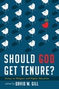 Cover: Should God Get Tenure? - Wipf and Stock Publishers