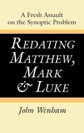 Abbildung von: Redating Matthew, Mark and Luke - Wipf and Stock Publishers
