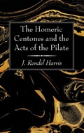 Cover: The Homeric Centones and the Acts of the Pilate - Wipf and Stock Publishers