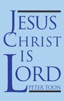 Cover: Jesus Christ Is Lord - Wipf and Stock Publishers