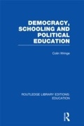 Cover: Democracy, Schooling and Political Education (RLE Edu K) - Routledge