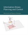 Cover: Information-Driven Planning and Control - MIT Press