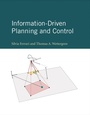 Cover: Information-Driven Planning and Control - MIT Press