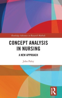 Enlarge image Cover: Concept Analysis in Nursing - Routledge