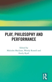 Abbildung von: Play, Philosophy and Performance - Routledge