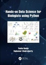 Cover: Hands on Data Science for Biologists Using Python - CRC Press