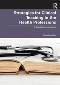 Cover: Strategies for Clinical Teaching in the Health Professions - Routledge
