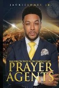Cover: Prayer Agents - Jackie A. Jones Jr
