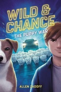 Cover: Wild & Chance: The Puppy War - Little, Brown Books for Young Readers