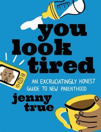 Enlarge image Cover: You Look Tired - Running Press Adult