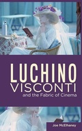 Cover: Luchino Visconti and the Fabric of Cinema - Wayne State University Press