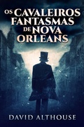Cover: Os Cavaleiros Fantasmas de Nova Orleans - Next Chapter