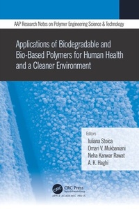 Abbildung von: Applications of Biodegradable and Bio-Based Polymers for Human Health and a Cleaner Environment - Apple Academic Press Inc.