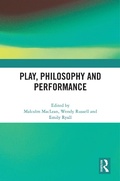 Cover: Play, Philosophy and Performance - Routledge