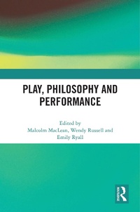 Enlarge image Cover: Play, Philosophy and Performance - Routledge