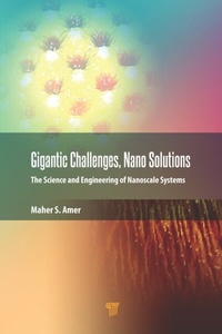 Abbildung von: Gigantic Challenges, Nano Solutions - Pan Stanford Publishing Pte Ltd