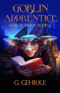 Cover: Goblin Apprentice (Goblin Reign, #2) - Lucas Ross Publishing
