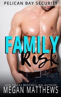 Cover: Family Risk (Pelican Bay, #9) - Pelican Bay