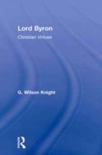 Abbildung von: Lord Byron - Wilson Knight V1 - Routledge