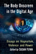 Cover: The Body Onscreen in the Digital Age - McFarland & Co Inc