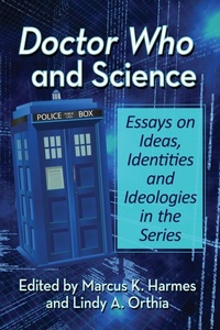 Enlarge image Cover: Doctor Who and Science - McFarland & Co Inc