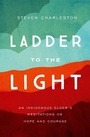 Cover: Ladder to the Light - Fortress Press