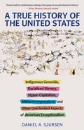 Cover: A True History of the United States - Steerforth Press