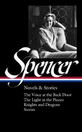Cover: Elizabeth Spencer: Novels & Stories (LOA #344) - Library of America