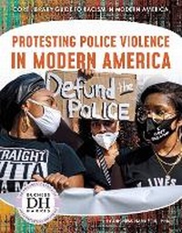 Enlarge image Cover: Protesting Police Violence in Modern America - North Star Editions